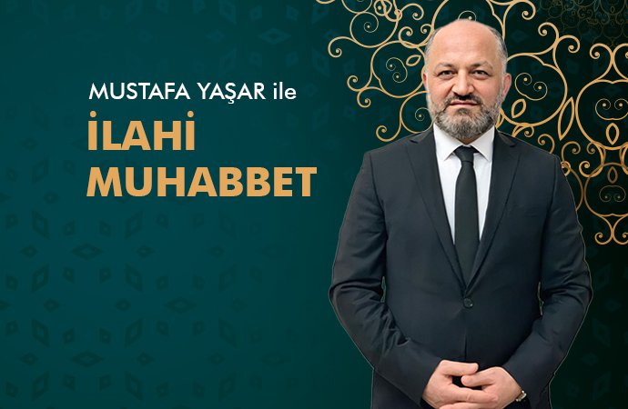 İlahi Muhabbet | Araştırmacı Yazar Ahmet Çakır | 9 Kasım 2022